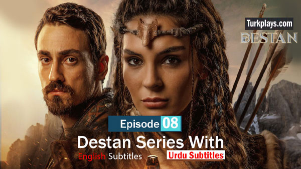 Destan Episode 8 English & Urdu Subtitles Free of Cost