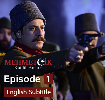 Mehmetcik Kutul Amare Episode 1 English Subtitles
