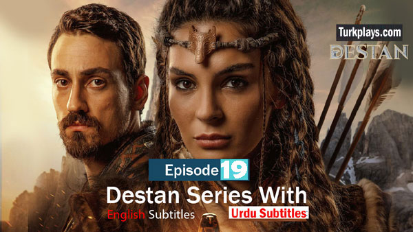 Destan Episode 19 English & Urdu Subtitles Free of Cost