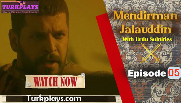 Mendirman Jaloliddin Episode 5 Urdu subtitles free of cost