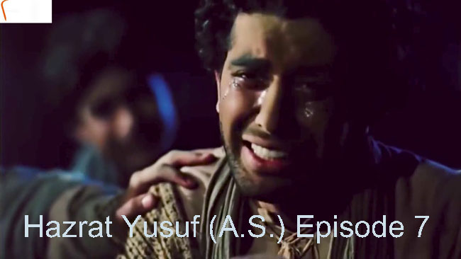 Hazrat Yusuf (A.S.) Episode 7 With Urdu Dubbing