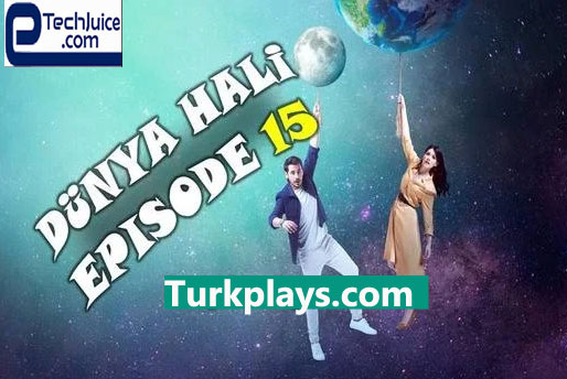 Dunya Hali (The Last Will) Episode 15 with English Subtitles