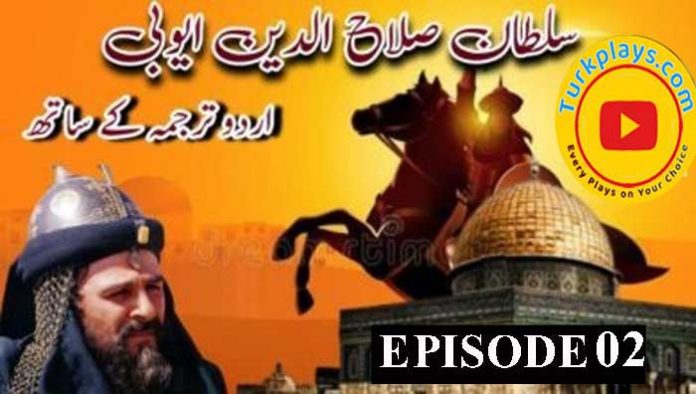 Sultan Salahuddin Ayubi Episode 02 Urdu Subtitles