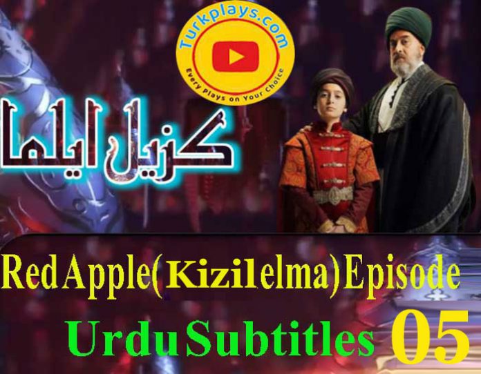 Kizil Elma Episode 5 with Urdu Subtitles