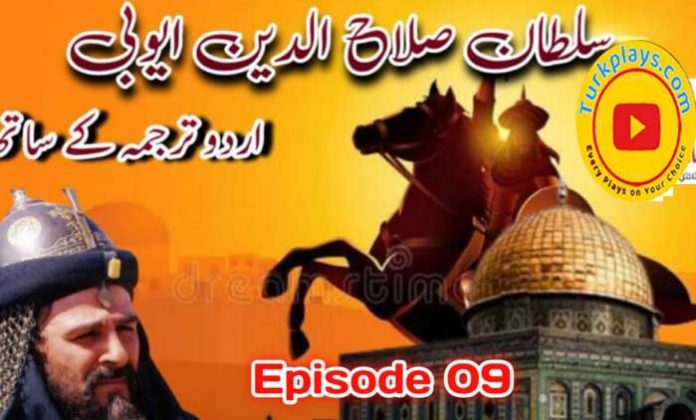 Sultan Salahuddin Ayubi Episode 09 Urdu Subtitles HD Free of Cost