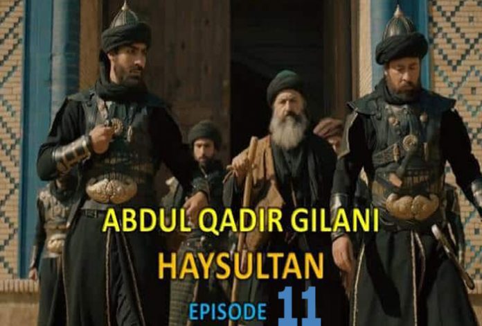 Hay Sultan: Abdul Qadir Gillani Episode 11 Urdu Subtitles