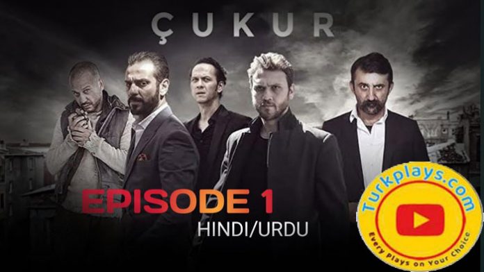 The Pit Cukur Episode 1 With Urdu Subtitles