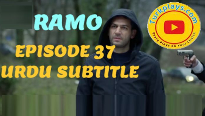 Ramo Episode 37 With Urdu Subtitle Free of cost