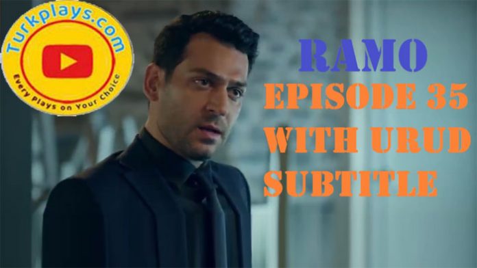 Ramo Episode 35 With Urdu Subtitle Free of cost