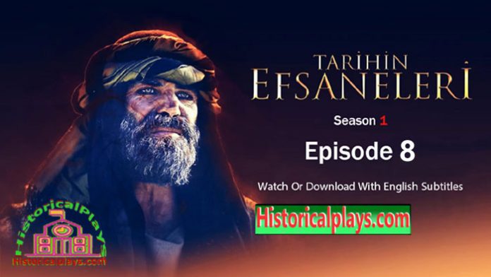 The Legends of History Episode 8 With English & Urdu Subtitles HD