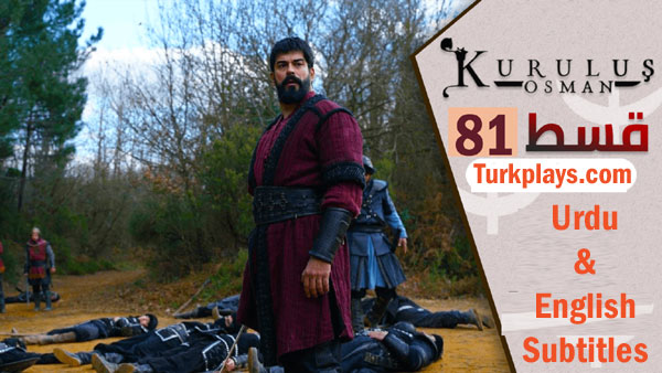 Kurulus Osman Season 3 Episode 81 English & Urdu Subtitles Free of Cost