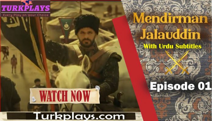 Mendirman Jaloliddin Episode 1 Urdu subtitles free of cost