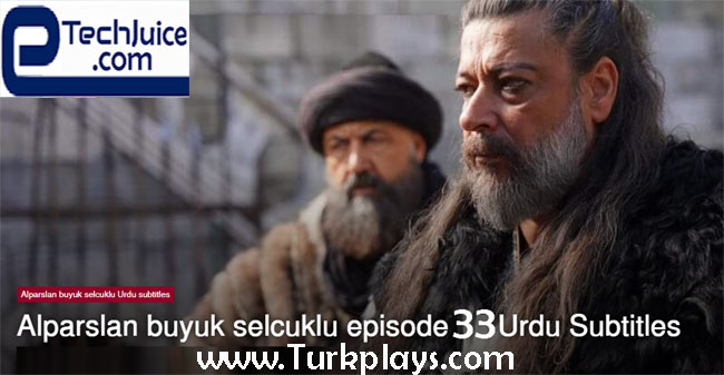 Alparslan Buyuk Selcuklu Episode 33 English & Urdu Subtitles
