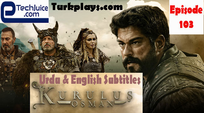 Kurulus Osman Episode 103 urdu subtitles