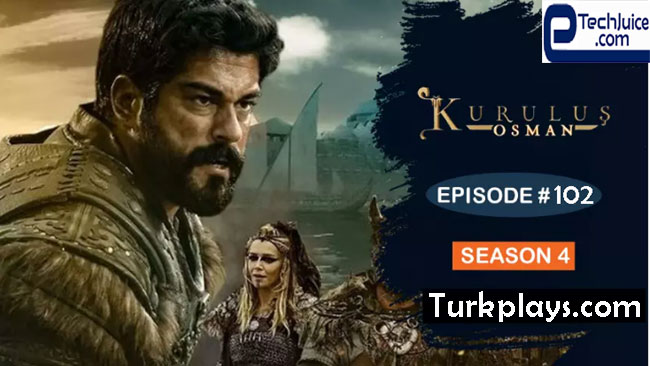 Kurulus Osman Episode 102 English & Urdu, Espanol Subtitles Free of Cost