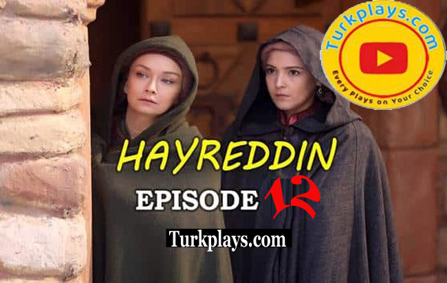 Barbaros Hayreddin Episode 12 urdu subtitles