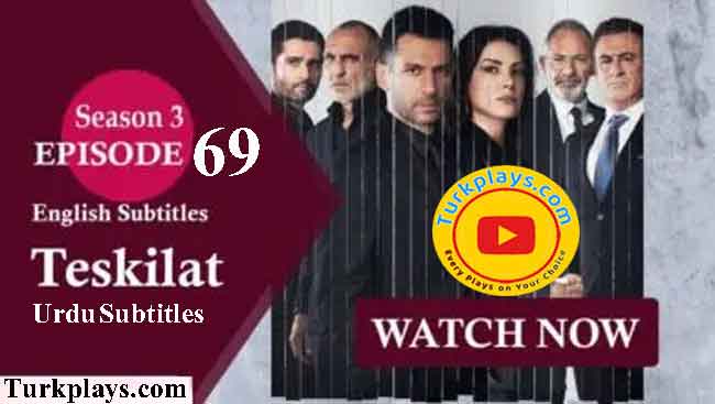Teskilat Episode 69 urdu subtitles
