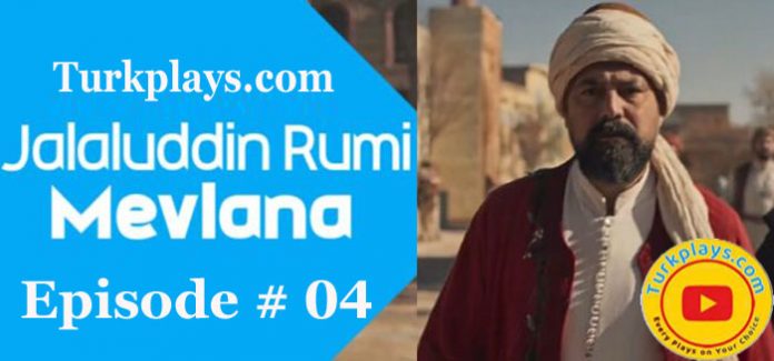Mevlana Jalaluddin Rumi Episode 4 urdu subtitles