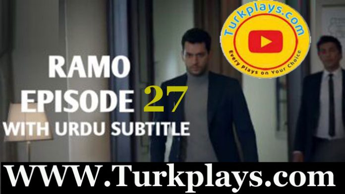Ramo Episode 27 With Urdu Subtitles Free of cost