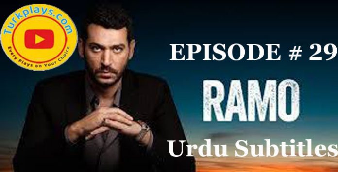 Ramo Episode 29 With Urdu Subtitles Free of cost