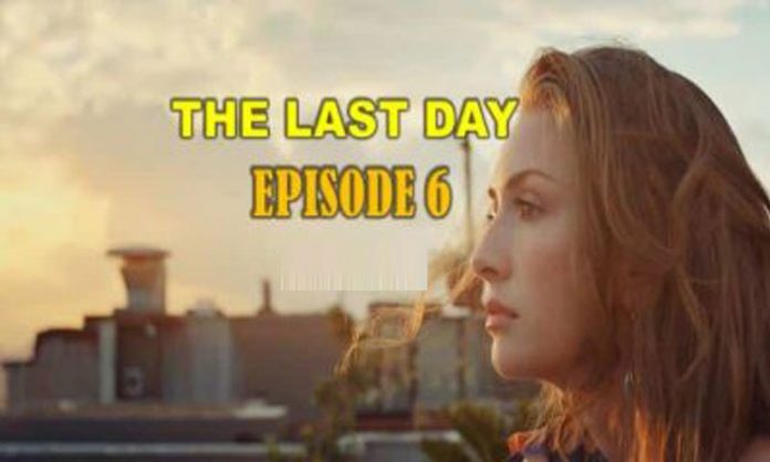 The Last Day Episode 6 English Subtitles HD