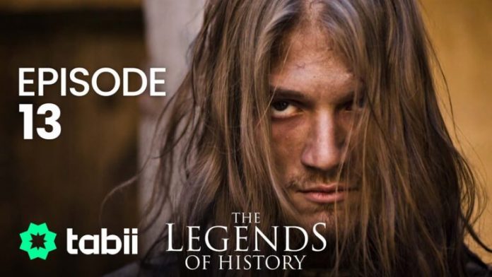 The Legends of History Episode 13 With English & Urdu Subtitles HD