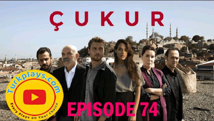 The Pit Cukur Episode 74 With Urdu Subtitles