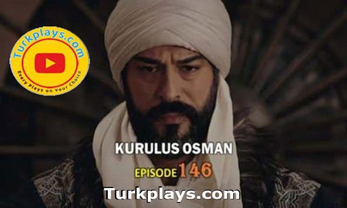 Kurulus Osman Episode 146 with Urdu Subtitles