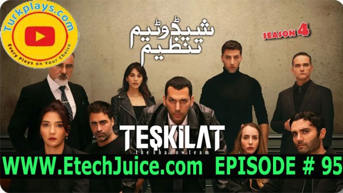 Teskilat Episode 95 with Urdu Subtitles