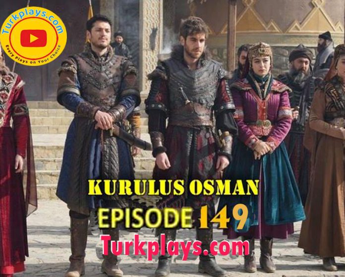 Kurulus Osman Episode 149 with Urdu Subtitles