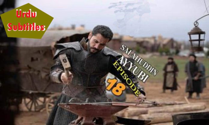 Salahaddin Ayyubi Episode 18 with Urdu Subtitles